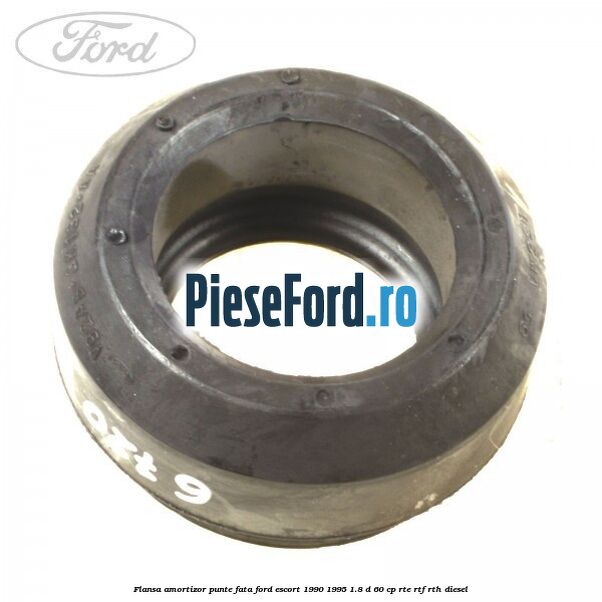 Flansa amortizor punte fata Ford Escort 1990-1995 1.8 D 60 cp RTE, RTF, RTH diesel