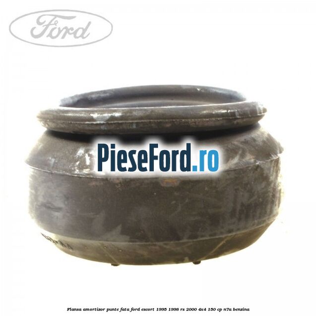 Flansa amortizor punte fata Ford Escort 1995-1998 RS 2000 4x4 150 cp N7A benzina