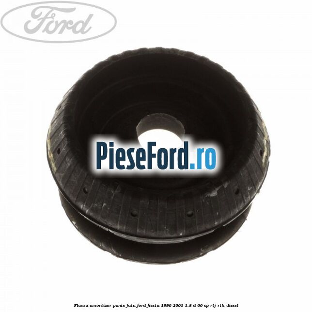 Flansa amortizor punte fata Ford Fiesta 1996-2001 1.8 D 60 cp Flansa amortizor punte fata Ford Fiesta 1996-2001 1.8 D 60 cp RTJ, RTK diesel