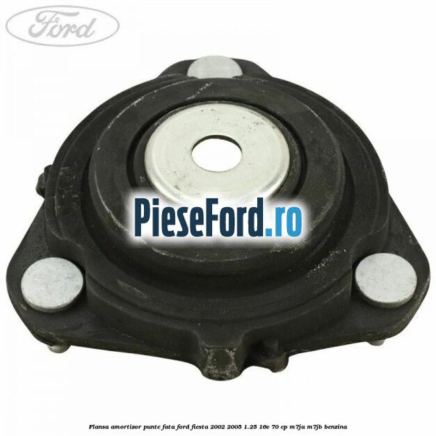 Flansa amortizor punte fata Ford Fiesta 2002-2005 1.25 16V 70 cp M7JA, M7JB benzina