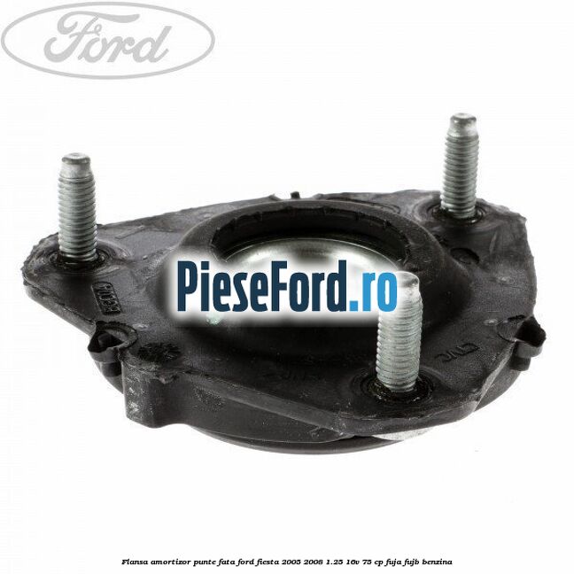 Flansa amortizor punte fata Ford Fiesta 2005-2008 1.25 16V 75 cp FUJA, FUJB benzina