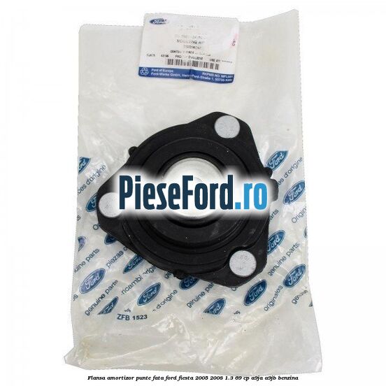 Flansa amortizor punte fata Ford Fiesta 2005-2008 1.3 69 cp A9JA, A9JB benzina