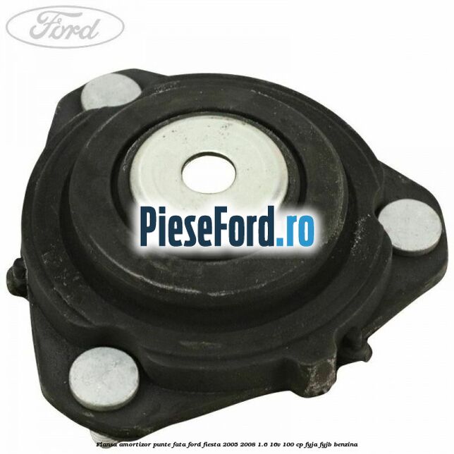 Flansa amortizor punte fata Ford Fiesta 2005-2008 1.6 16V 100 cp FYJA, FYJB benzina