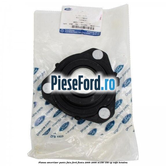 Flansa amortizor punte fata Ford Fiesta 2005-2008 ST150 150 cp N4JB benzina