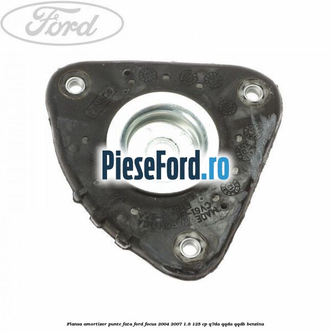 Flansa amortizor punte fata Ford Focus 2004-2007 1.8 125 cp Q7DA, QQDA, QQDB benzina