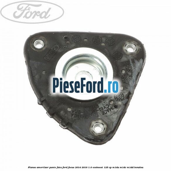 Flansa amortizor punte fata Ford Focus 2014-2018 1.0 EcoBoost 125 cp M1DA, M1DC, M1DD benzina