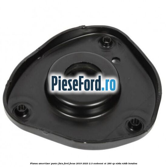 Flansa amortizor punte fata Ford Focus 2019-2023 2.3 EcoBoost ST 280 cp Flansa amortizor punte fata Ford Focus 2019-2023 2.3 EcoBoost ST 280 cp N3DA, N3DB benzina