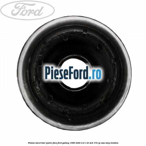 Flansa amortizor, punte fata Ford Galaxy 1995-2000 2.8 i V6 4x4 174 cp AAA, AMY benzina