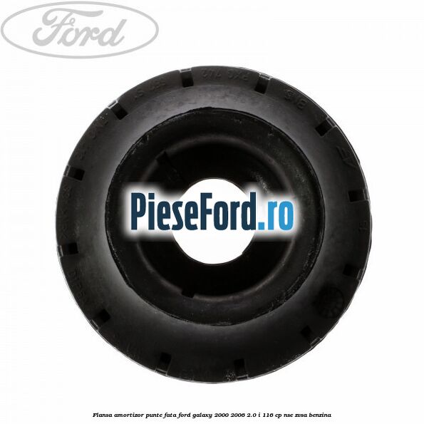 Flansa amortizor, punte fata Ford Galaxy 2000-2006 2.0 i 116 cp Flansa amortizor, punte fata Ford Galaxy 2000-2006 2.0 i 116 cp NSE, ZVSA benzina