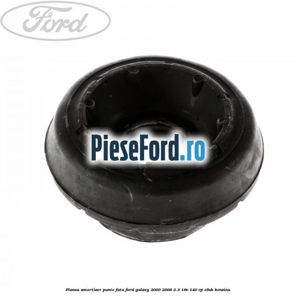 Flansa amortizor, punte fata Ford Galaxy 2000-2006 2.3 16V 140 cp E5SB benzina