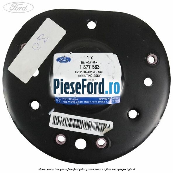 Flansa amortizor punte fata Ford Galaxy 2015-2023 2.5 FHEV 190 cp BGCA hybrid