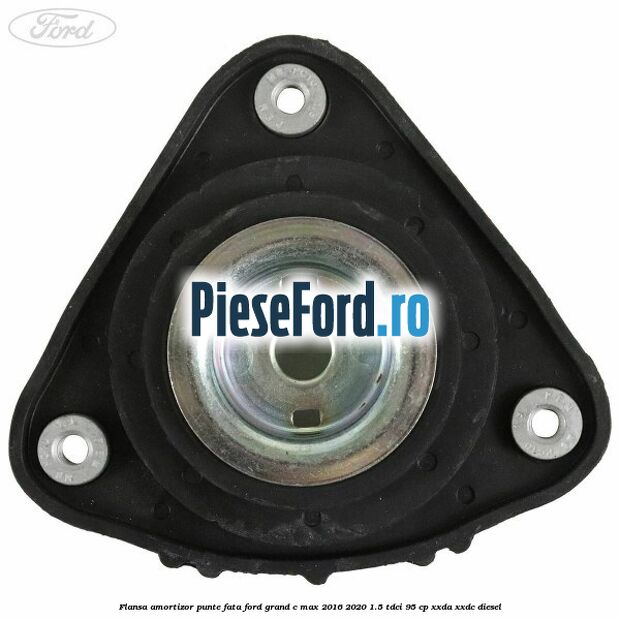 Flansa amortizor punte fata Ford Grand C-Max 2016-2020 1.5 TDCi 95 cp XXDA, XXDC diesel