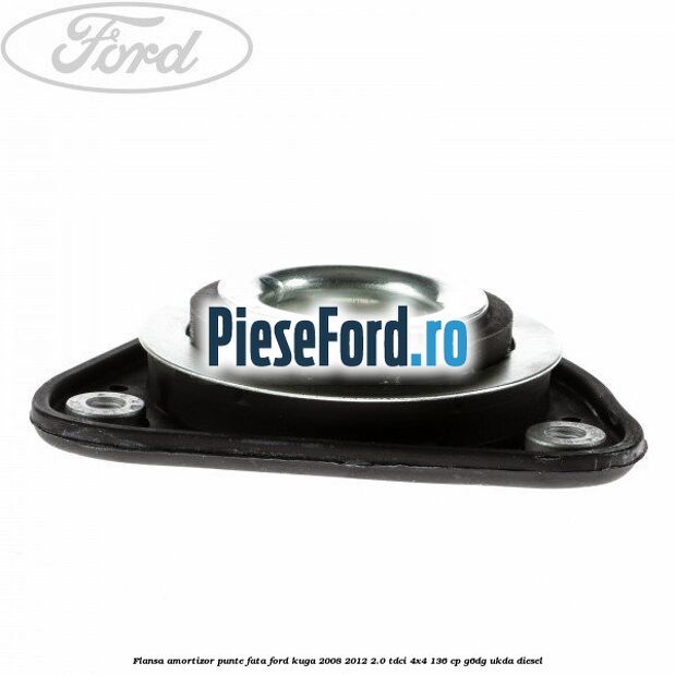 Flansa amortizor punte fata Ford Kuga 2008-2012 2.0 TDCi 4x4 136 cp G6DG, UKDA diesel