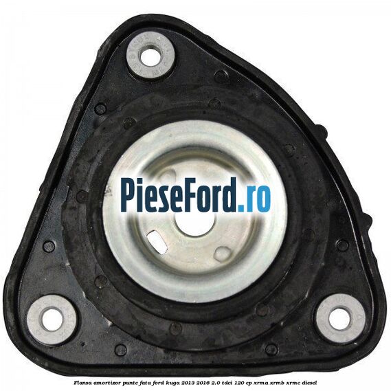Flansa amortizor punte fata Ford Kuga 2013-2016 2.0 TDCi 120 cp Flansa amortizor punte fata Ford Kuga 2013-2016 2.0 TDCi 120 cp XRMA, XRMB, XRMC diesel