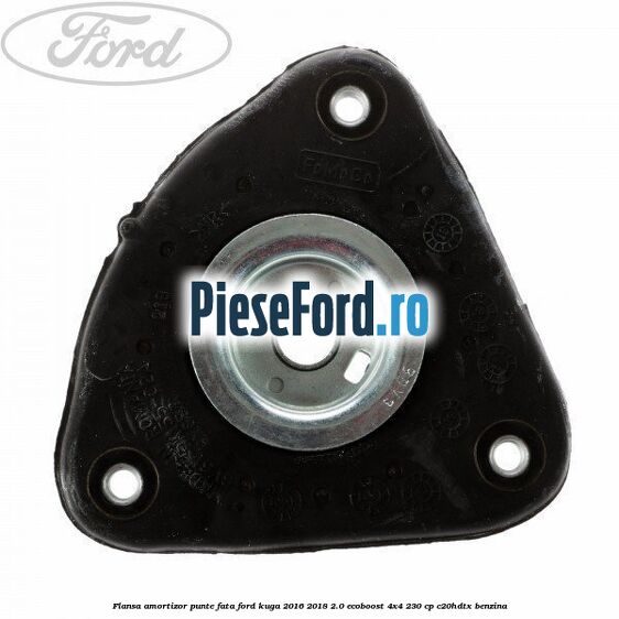 Flansa amortizor punte fata Ford Kuga 2016-2018 2.0 EcoBoost 4x4 230 cp C20HDTX benzina