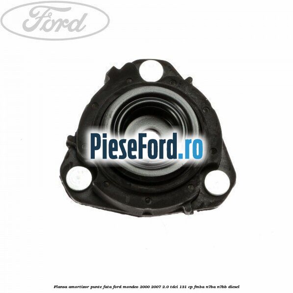 Flansa amortizor punte fata Ford Mondeo 2000-2007 2.0 TDCi 131 cp