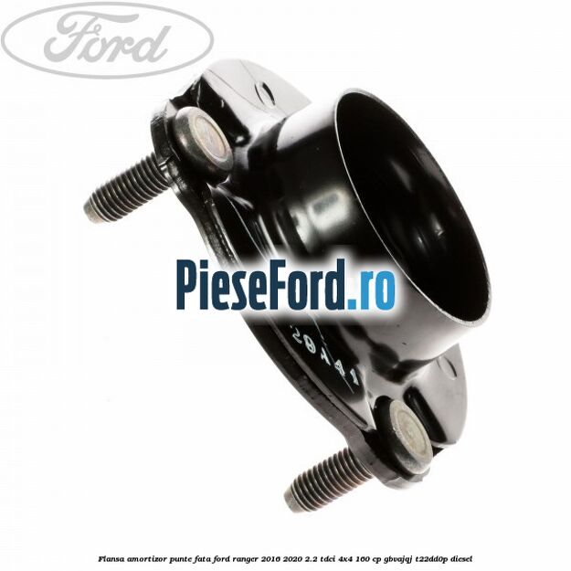 Flansa amortizor punte fata Ford Ranger 2016-2020 2.2 TDCi 4x4 160 cp Flansa amortizor punte fata Ford Ranger 2016-2020 2.2 TDCi 4x4 160 cp GBVAJQJ, T22DD0P diesel