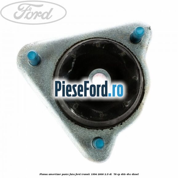 Flansa amortizor punte fata Ford Transit 1994-2000 2.5 DI 76 cp Flansa amortizor punte fata Ford Transit 1994-2000 2.5 DI 76 cp 4HB, 4HC diesel