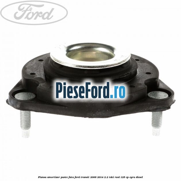 Flansa amortizor punte fata Ford Transit 2006-2014 2.2 TDCi RWD 125 cp CYRA diesel
