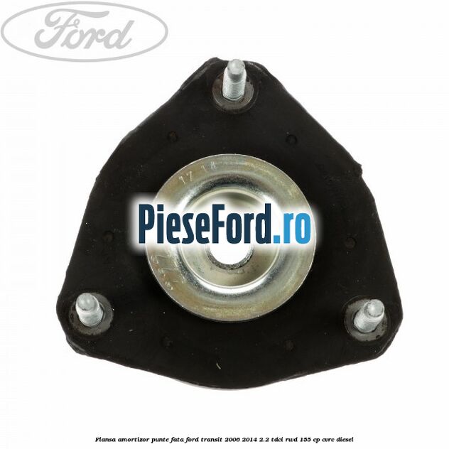 Flansa amortizor punte fata Ford Transit 2006-2014 2.2 TDCi RWD 155 cp CVRC diesel