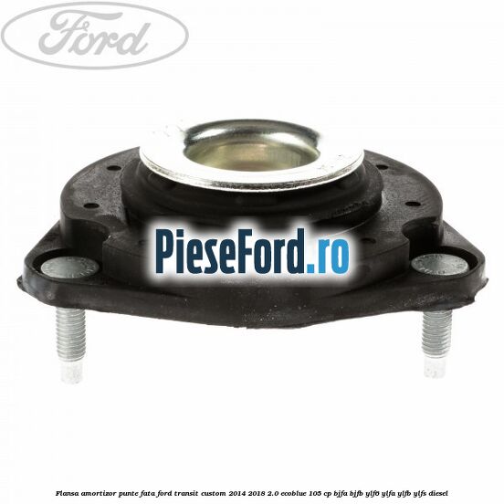 Flansa amortizor punte fata Ford Transit Custom 2014-2018 2.0 EcoBlue 105 cp Flansa amortizor punte fata Ford Transit Custom 2014-2018 2.0 EcoBlue 105 cp BJFA, BJFB, YLF6, YLFA, YLFB, YLFS diesel