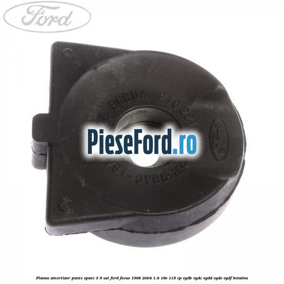 Flansa amortizor punte spate 3/5 usi Ford Focus 1998-2004 1.8 16V 115 cp EYDB, EYDC, EYDD, EYDE, EYDF benzina