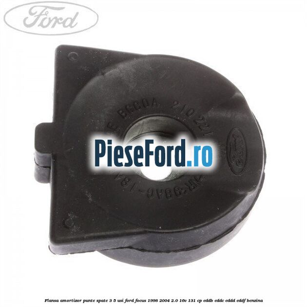 Flansa amortizor punte spate 3/5 usi Ford Focus 1998-2004 2.0 16V 131 cp EDDB, EDDC, EDDD, EDDF benzina