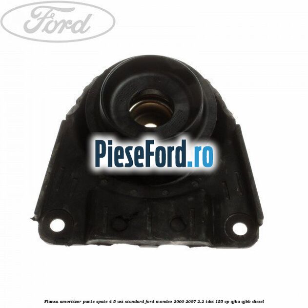 Flansa amortizor punte spate 4/5 usi standard Ford Mondeo 2000-2007 2.2 TDCi 155 cp
