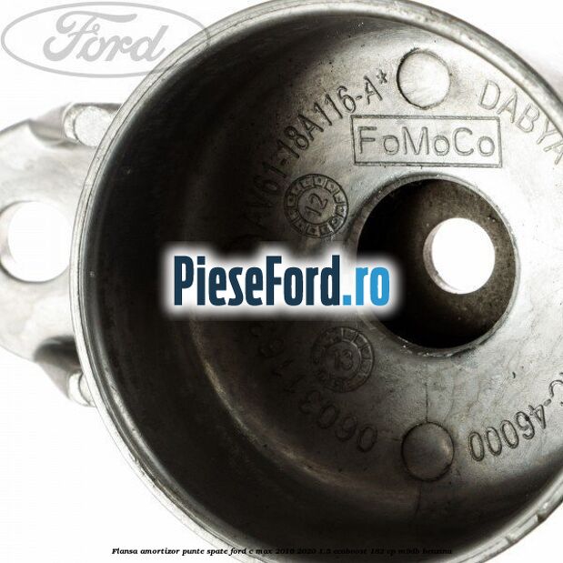 Flansa amortizor punte spate Ford C-Max 2016-2020 1.5 EcoBoost 182 cp M9DB benzina