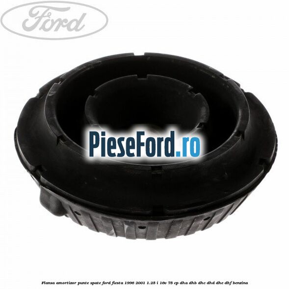 Flansa amortizor punte spate Ford Fiesta 1996-2001 1.25 i 16V 75 cp DHA, DHB, DHC, DHD, DHE, DHF benzina