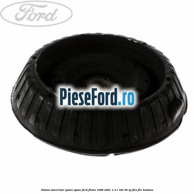 Flansa amortizor punte spate Ford Fiesta 1996-2001 1.4 i 16V 90 cp