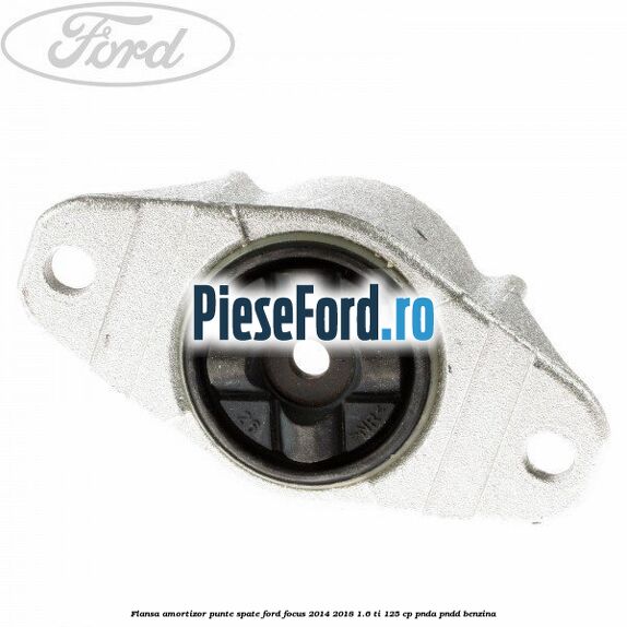 Flansa amortizor punte spate Ford Focus 2014-2018 1.6 Ti 125 cp