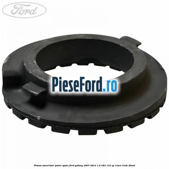 Flansa amortizor punte spate Ford Galaxy 2007-2014 1.6 TDCi 115 cp