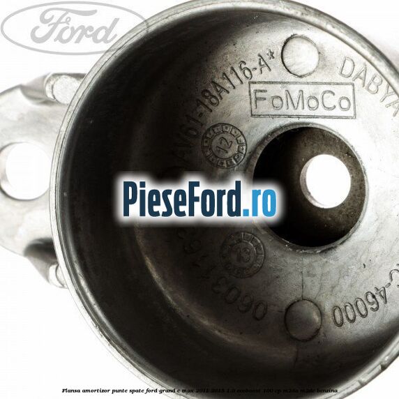 Flansa amortizor punte spate Ford Grand C-Max 2011-2015 1.0 EcoBoost 100 cp M2DA, M2DC benzina