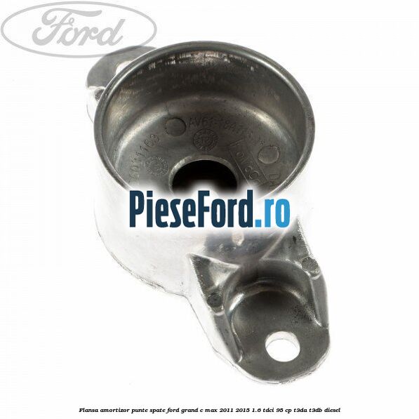 Flansa amortizor punte spate Ford Grand C-Max 2011-2015 1.6 TDCi 95 cp T3DA, T3DB diesel