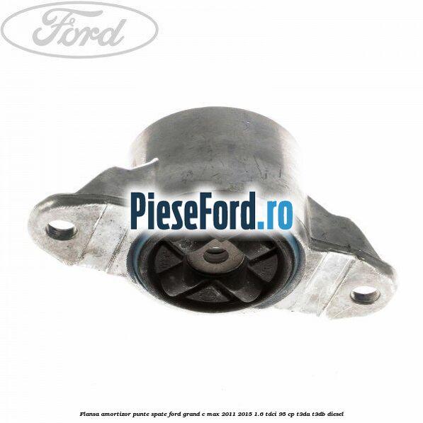 Flansa amortizor punte spate Ford Grand C-Max 2011-2015 1.6 TDCi 95 cp T3DA, T3DB diesel