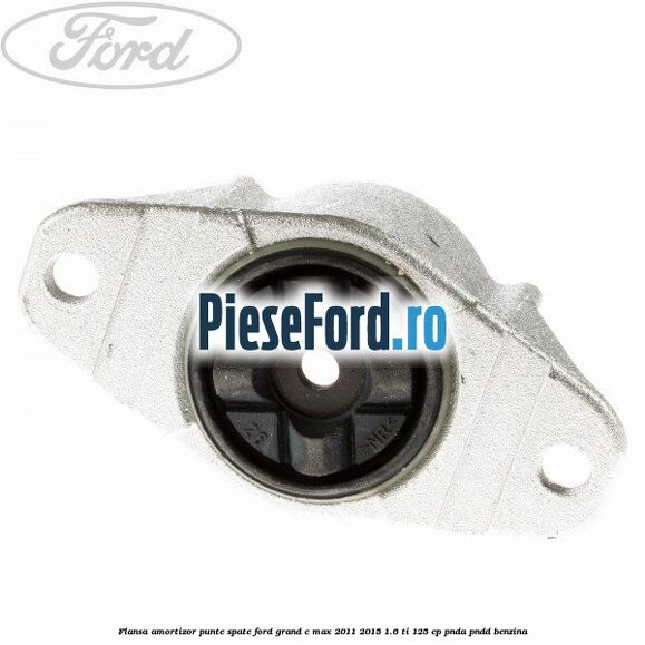 Flansa amortizor punte spate Ford Grand C-Max 2011-2015 1.6 Ti 125 cp