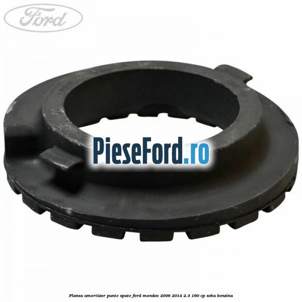 Flansa amortizor punte spate Ford Mondeo 2008-2014 2.3 160 cp