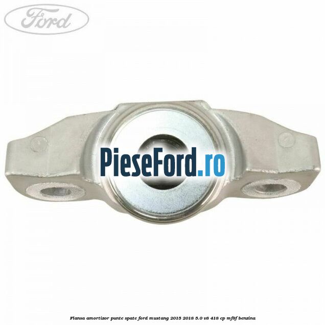 Flansa amortizor punte spate Ford Mustang 2015-2018 5.0 V8 418 cp MF8F benzina
