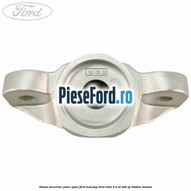 Flansa amortizor punte spate Ford Mustang 2018-2022 5.0 V8 450 cp 50SDEM benzina