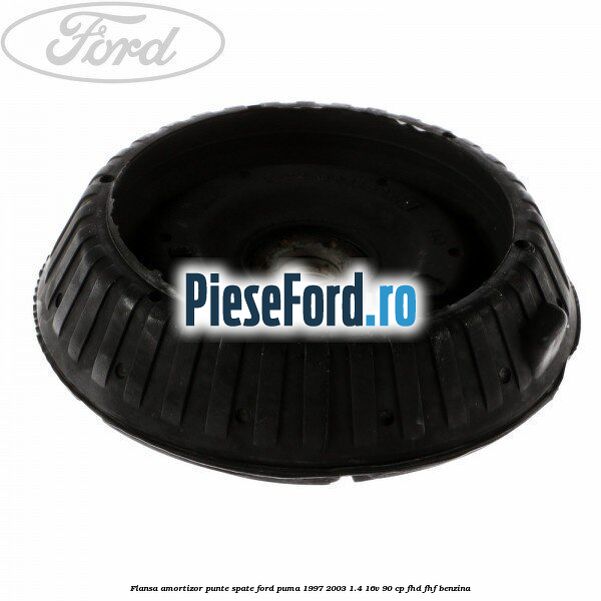 Flansa amortizor punte spate Ford Puma 1997-2003 1.4 16V 90 cp