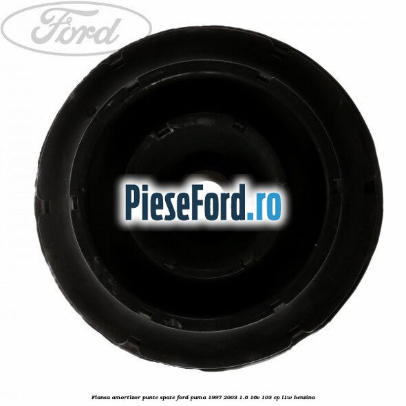 Flansa amortizor punte spate Ford Puma 1997-2003 1.6 16V 103 cp Flansa amortizor punte spate Ford Puma 1997-2003 1.6 16V 103 cp L1W benzina