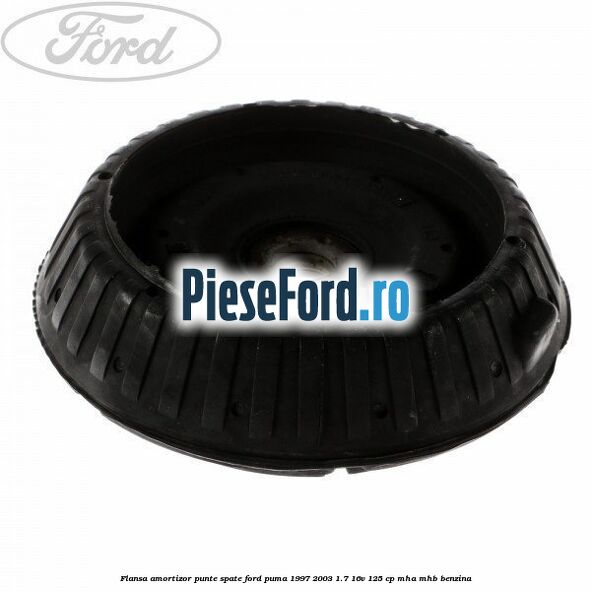Flansa amortizor punte spate Ford Puma 1997-2003 1.7 16V 125 cp