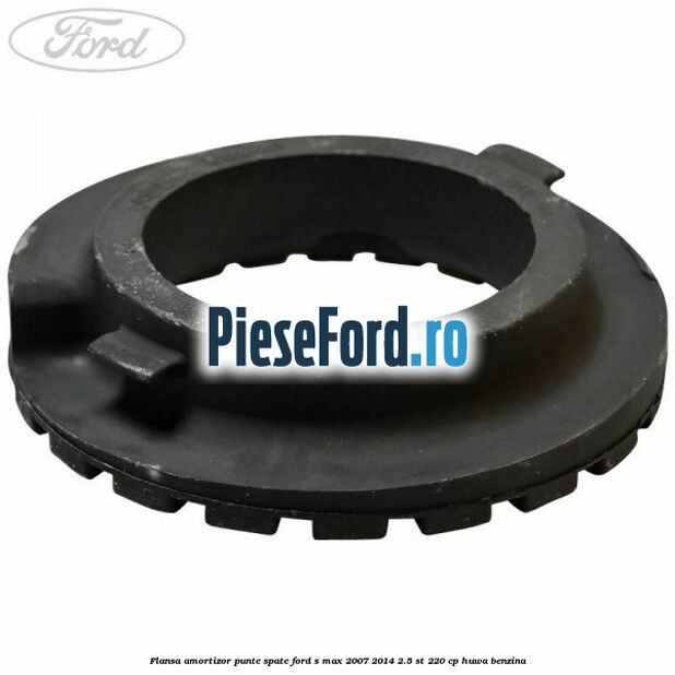 Flansa amortizor punte spate Ford S-Max 2007-2014 2.5 ST 220 cp