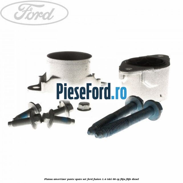 Flansa amortizor punte spate set Ford Fusion 1.4 TDCi 68 cp F6JA, F6JB diesel