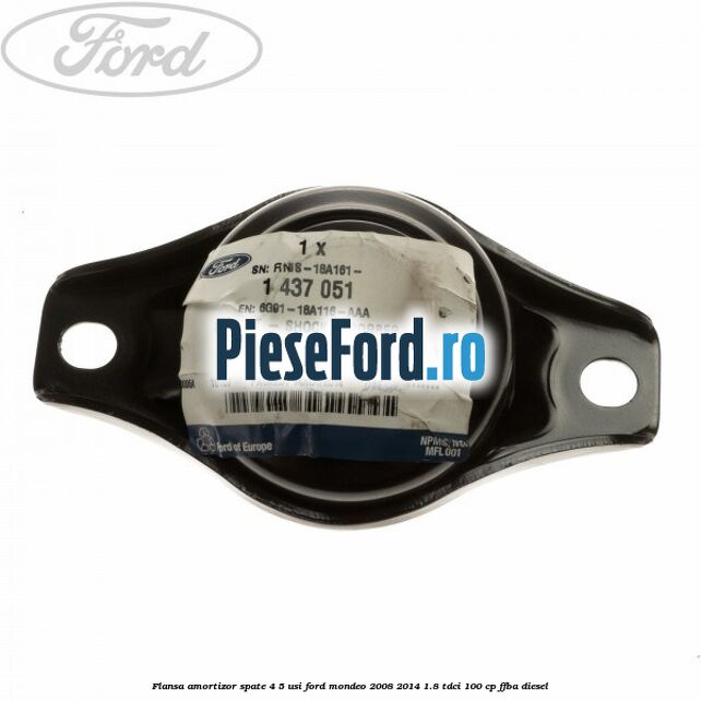 Flansa amortizor spate 4/5 usi Ford Mondeo 2008-2014 1.8 TDCi 100 cp FFBA diesel
