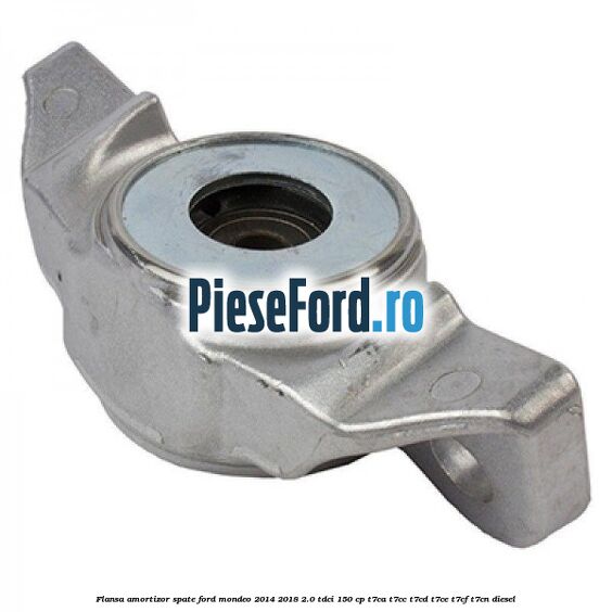 Flansa amortizor spate Ford Mondeo 2014-2018 2.0 TDCi 150 cp Flansa amortizor spate Ford Mondeo 2014-2018 2.0 TDCi 150 cp T7CA, T7CC, T7CD, T7CE, T7CF, T7CN diesel