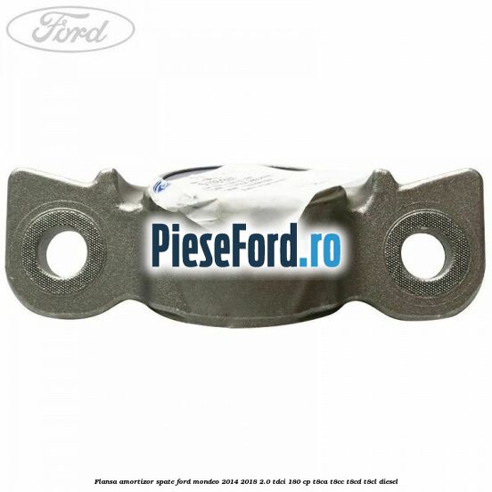 Flansa amortizor spate Ford Mondeo 2014-2018 2.0 TDCi 180 cp T8CA, T8CC, T8CD, T8CL diesel