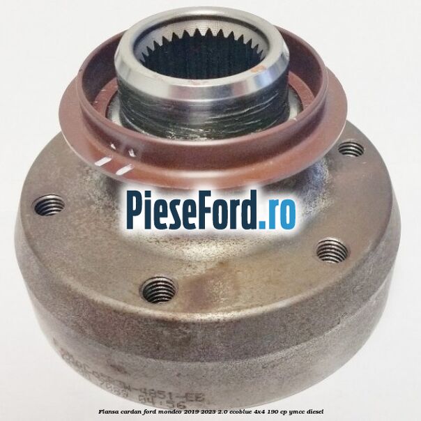 Flansa cardan Ford Mondeo 2019-2023 2.0 EcoBlue 4x4 190 cp YMCC diesel