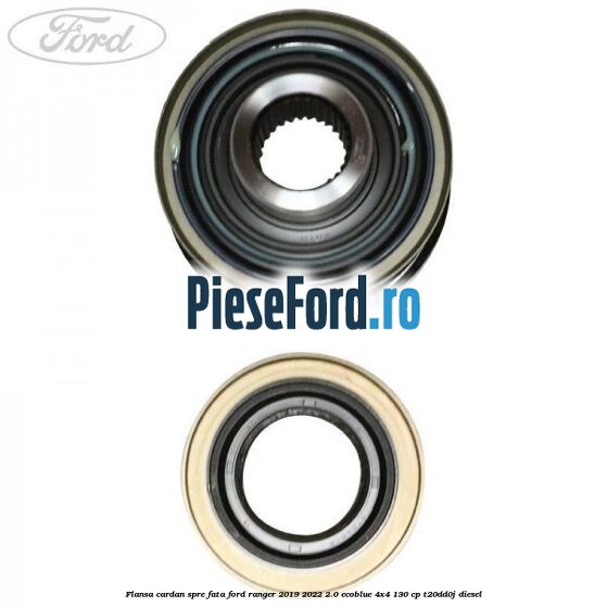 Flansa cardan spre fata Ford Ranger 2019-2022 2.0 EcoBlue 4x4 130 cp T20DD0J diesel